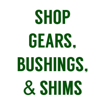 Gears, Bushings, & Shims