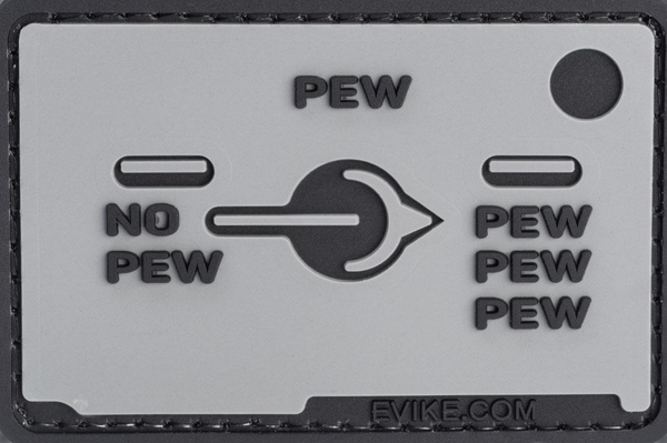 "Pew Pew Pew Selector Switch" PVC Morale Patch