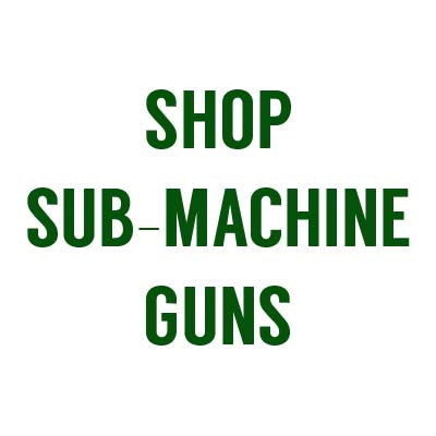 Sub-Machine Gun Series