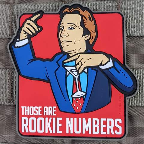 Tactical Outfitters THOSE ARE ROOKIE NUMBERS PVC Morale Patch