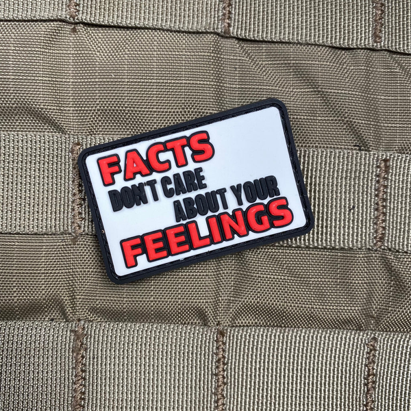 Tactical Outfitters FACTS DON’T CARE ABOUT YOUR FEELINGS PVC Morale Patch