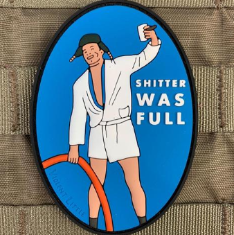 Tactical Outfitters SHITTER WAS FULL Morale Patch