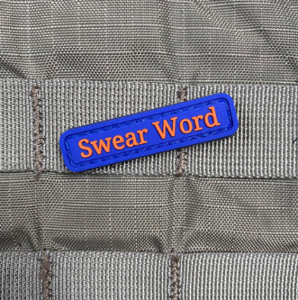 Tactical Outfitters SWEAR WORD PVC Morale Patch