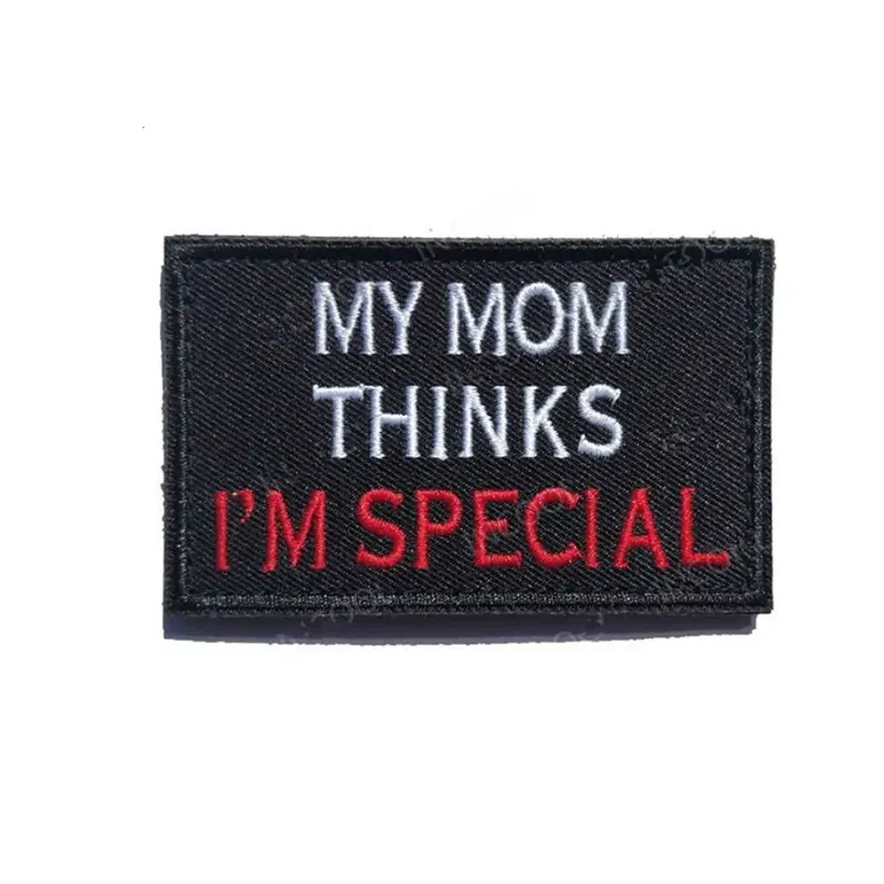 My Mom Thinks I'm Special Patch