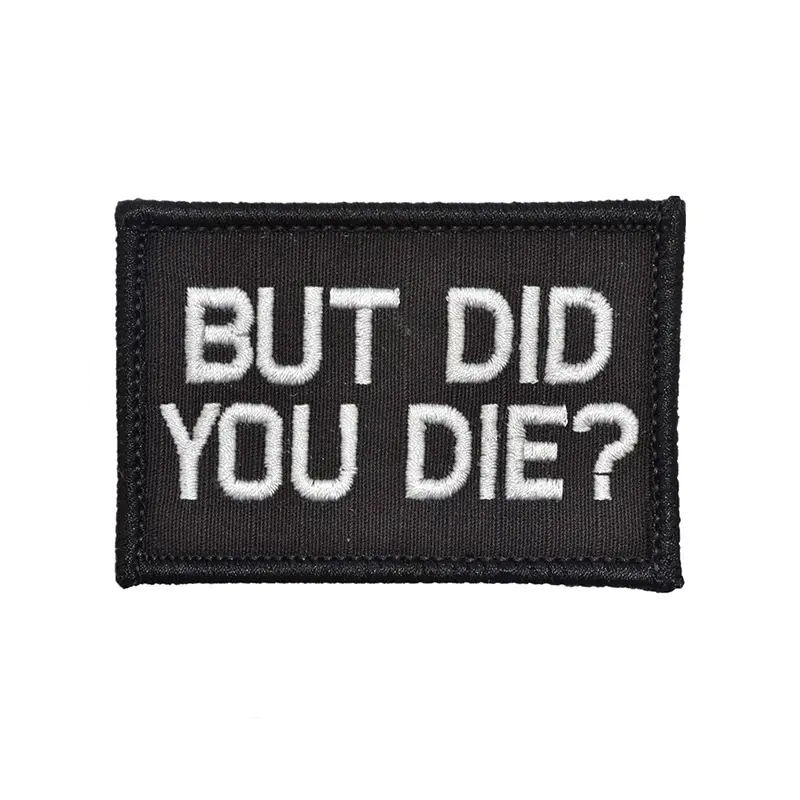 But Did You Die? Patch - Black