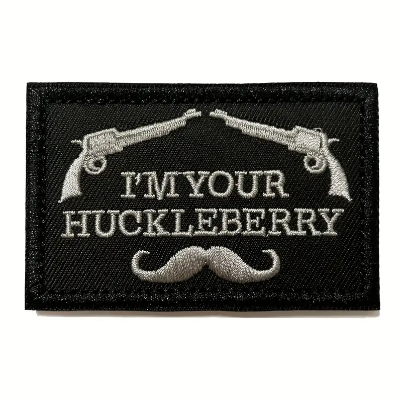 I'm Your Huckleberry Patch