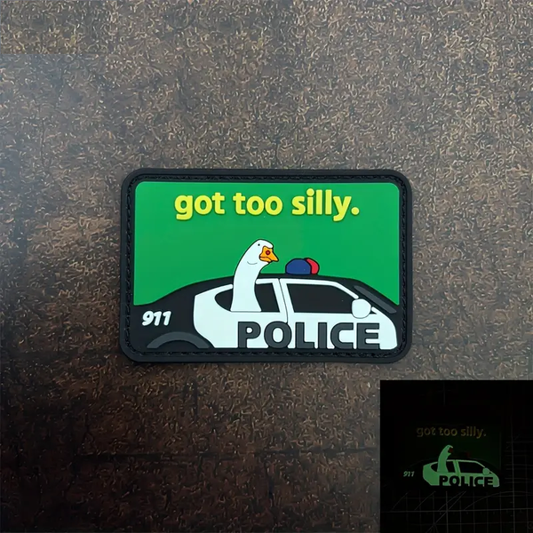 Got Too Silly Goose Patch