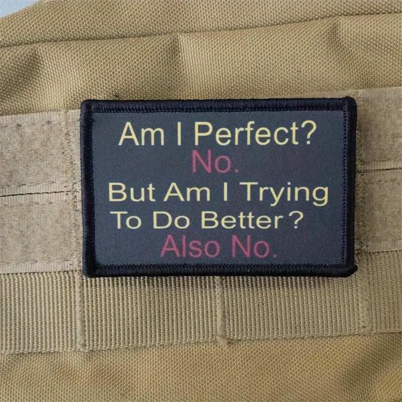 Am I Perfect? No. Patch