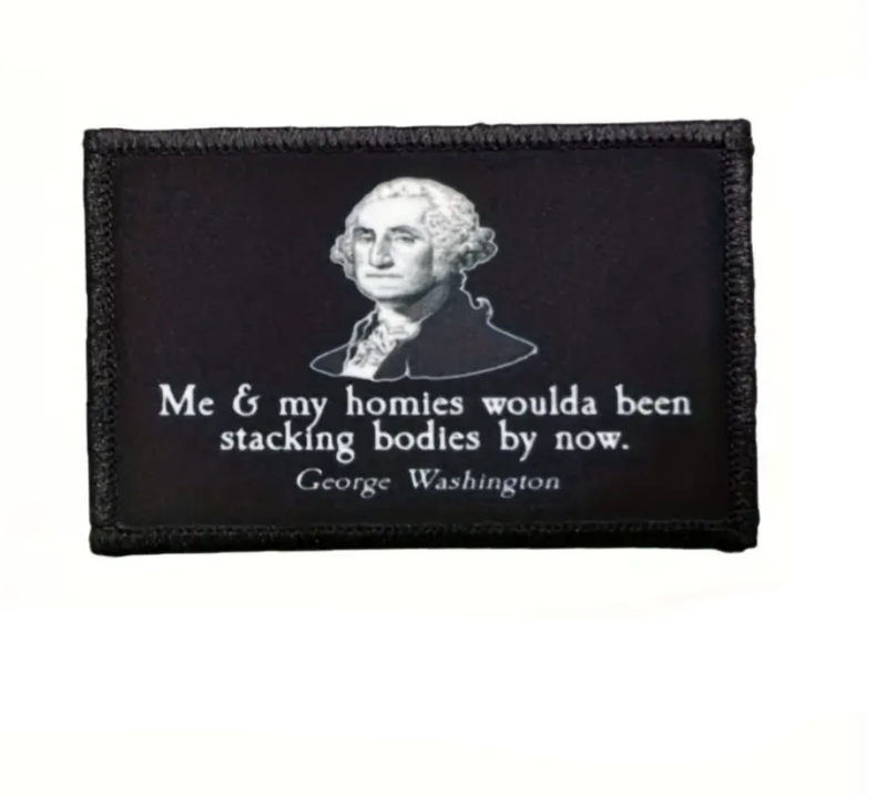 George Washington And His Homies Patch