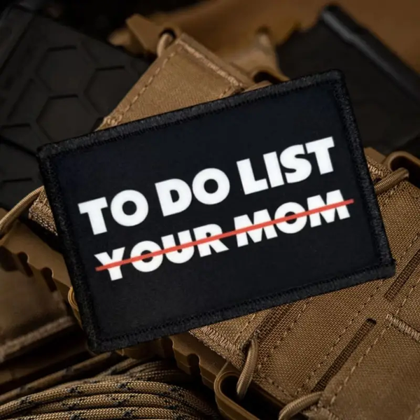 To Do List, Your Mom Patch