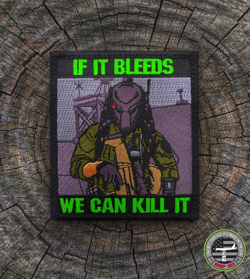 "If it Bleeds We Can Kill It" Morale Patch