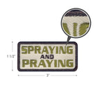 Rothco SPRAYING AND PRAYING Patch