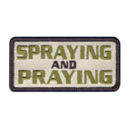 Rothco SPRAYING AND PRAYING Patch