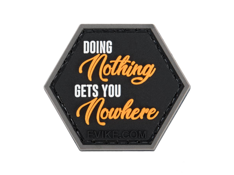 Doing Nothing Gets You Nowhere - Catchphrase Series 6 - Hex PVC Morale Patch