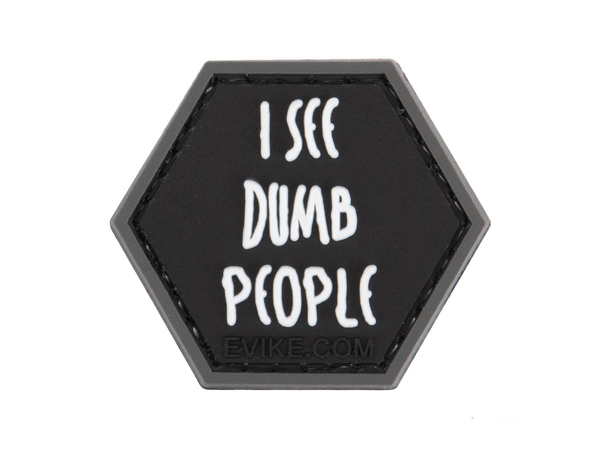 I See Dumb People - Catchphrase Series 6 - Hex PVC Morale Patch